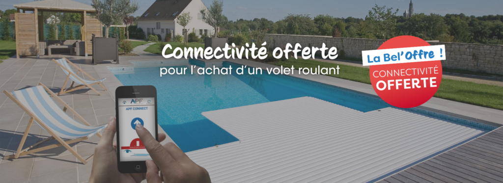 volet roulant piscine connectivité offerte